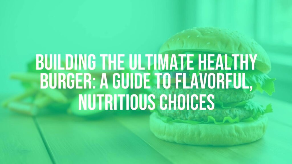 A delicious, colorful healthy burger on a wooden table, featuring a lean protein patty, whole grain bun, fresh vegetables, and avocado slices, natural lighting, realistic.