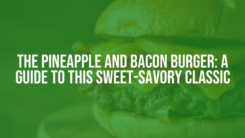 Close-up of a juicy pineapple and bacon burger with caramelized pineapple ring, crispy bacon, and melted cheese on a toasted bun, vibrant colors, fresh ingredients, appetizing, food photography style.