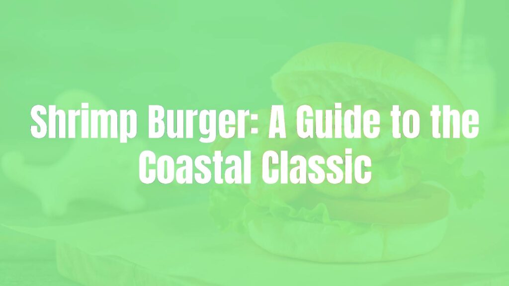 Juicy shrimp burger on a toasted bun, fresh lettuce and slice of tomato, coastal setting with seaside vibes, realistic food photography.