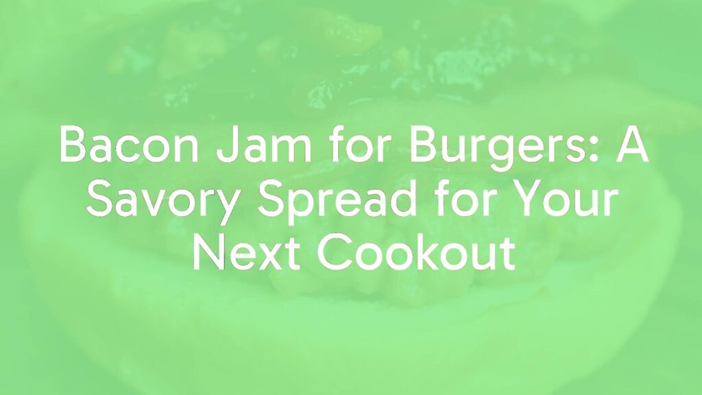 Delicious bacon jam topping on a juicy burger, close-up, smoky and savory, realistic.